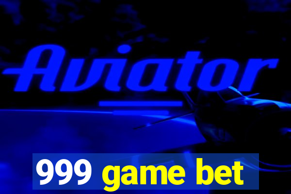 999 game bet